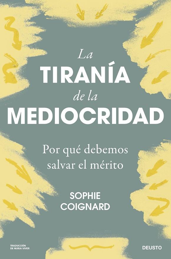 TIRANÍA DE LA MEDIOCRIDAD, LA | 9788423436712 | COIGNARD, SOPHIE