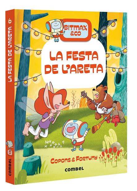 BITMAX & CO 6 : FESTA DE L'ARETA, LA | 9788491018056 | COPONS, JAUME ; FORTUNY, LILIANA