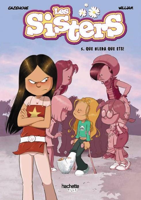 SISTERS 5 : QUE BLEDA QUE ETS! | 9788419316028 | CAZENOVE, CHRISTOPHE