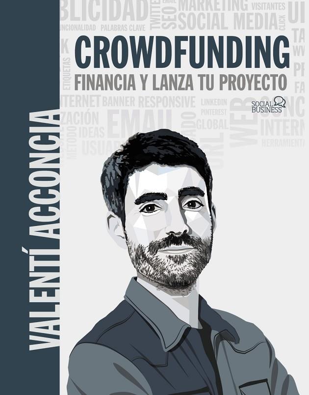 CROWDFUNDING : FINANCIA Y LANZA TU PROYECTO | 9788441545359 | ACCONCIA, VALENTÍ