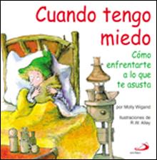 CUANDO TENGO MIEDO | 9788428523318 | WIGAND, MOLLY ; ALLEY, R.W.