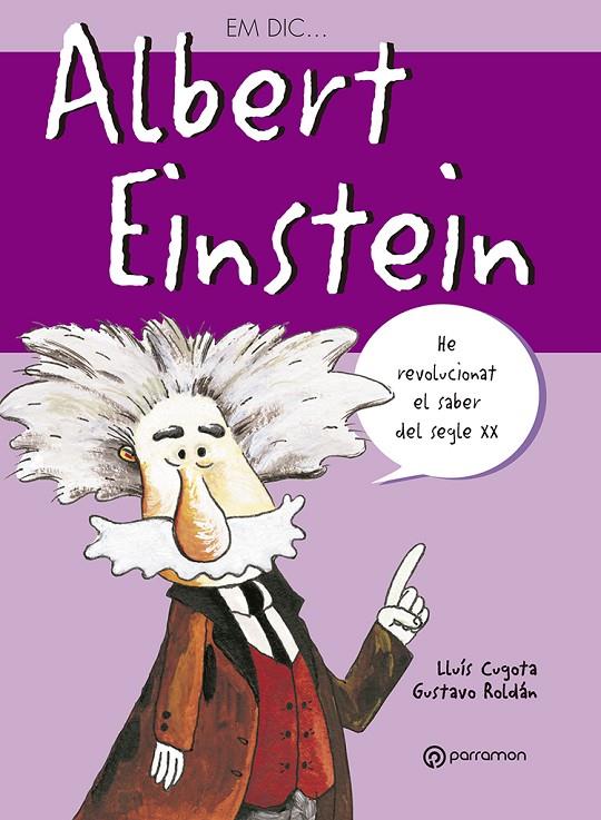 EM DIC ALBERT EINSTEIN | 9788434225992 | CUGOTA MATEU, LLUIS
