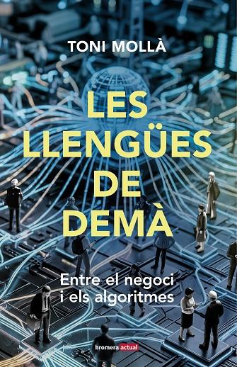 LLENGÜES DE DEMÀ, LES | 9788413589633 | TONI MOLLÀ