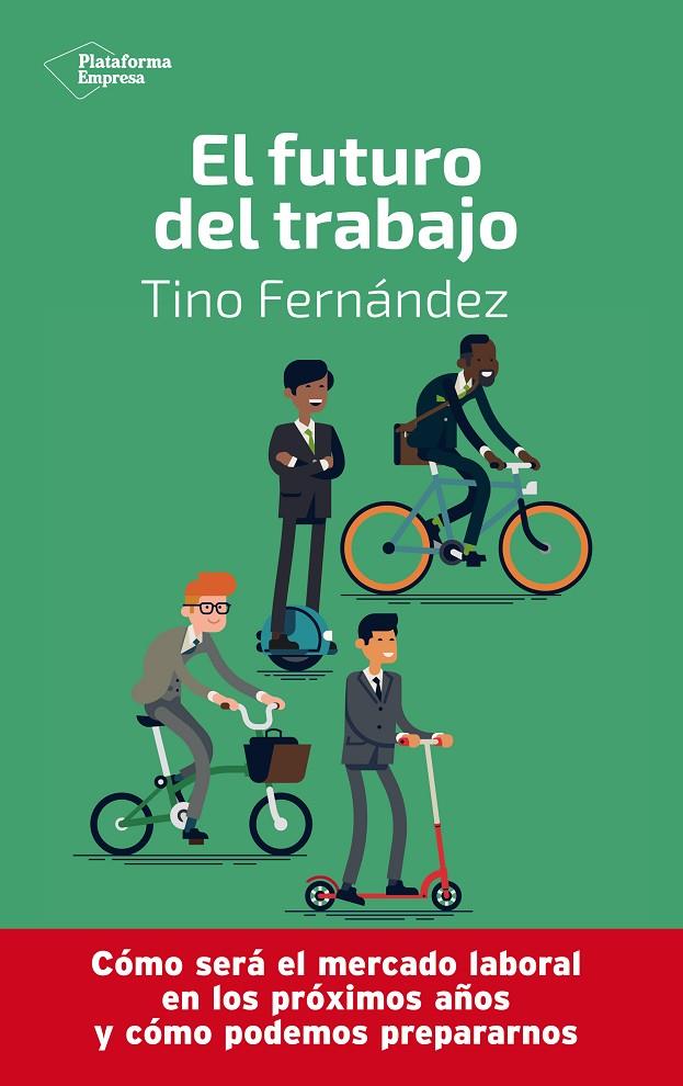 FUTURO DEL TRABAJO, EL | 9788417886233 | FERNANDEZ, TINO