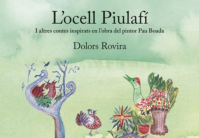 OCELL PIULAFI I ALTRES CONTES INSPIRATS EN L'OBRA DEL PINTOR PAU BOADA, L' | 9788416445486 | ROVIRA, DOLORS 
