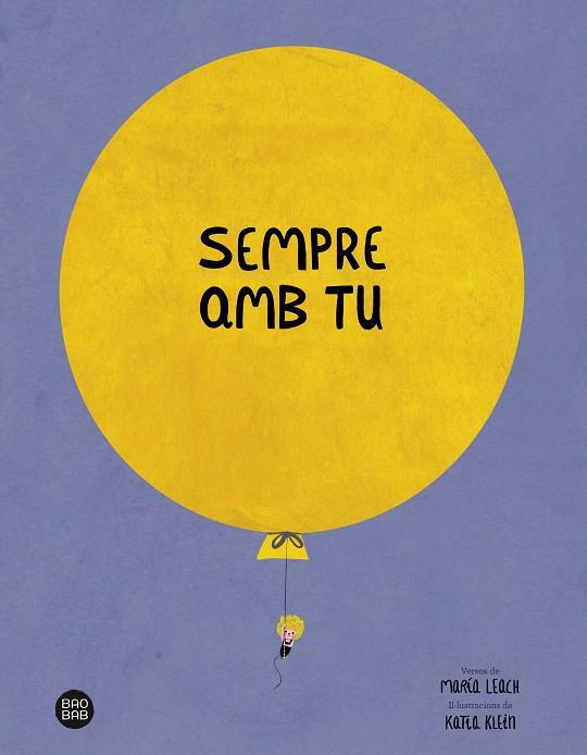 SEMPRE AMB TU | 9788413891842 | LEACH, MARÍA ; KLEIN, KATIA