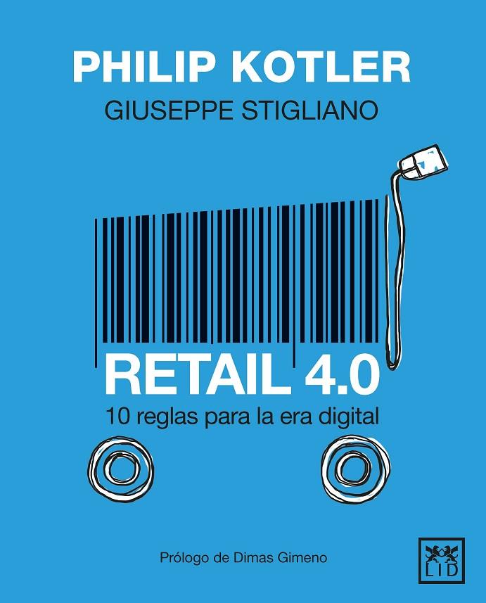 RETAIL 4.0 : 10 REGLAS PARQA LA ERA DIGITAL | 9788417880163 | KOTLER, PHILIP