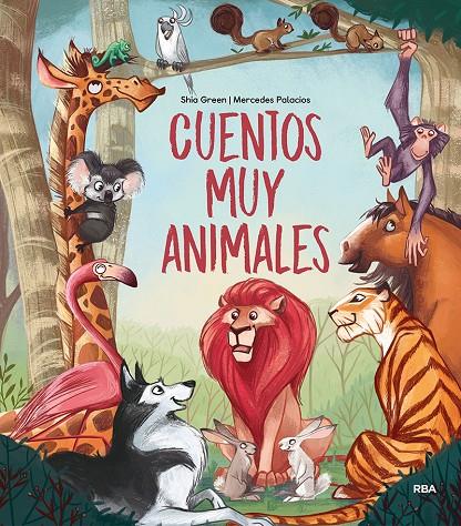 CUENTOS MUY ANIMALES | 9788427219168 | GREEN, SHIA ; PALACIOS, MERCEDES