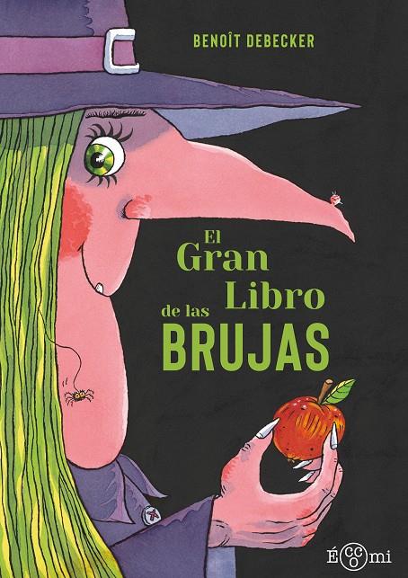 GRAN LIBRO DE LAS BRUJAS, EL | 9788419262813 | DEBECKER, BENOÎT