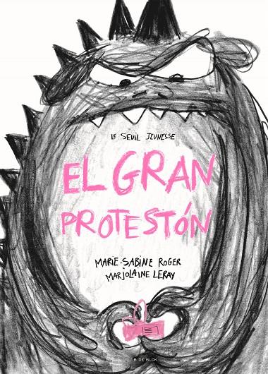 GRAN PROTESTÓN, EL | 9788419378156 | ROGER, MARIE-SABINE ; LERAY, MARJOLAINE