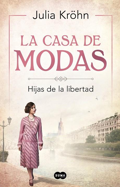 CASA DE MODAS : HIJAS DE LA LIBERTAD | 9788491293286 | KROHN, JULIA