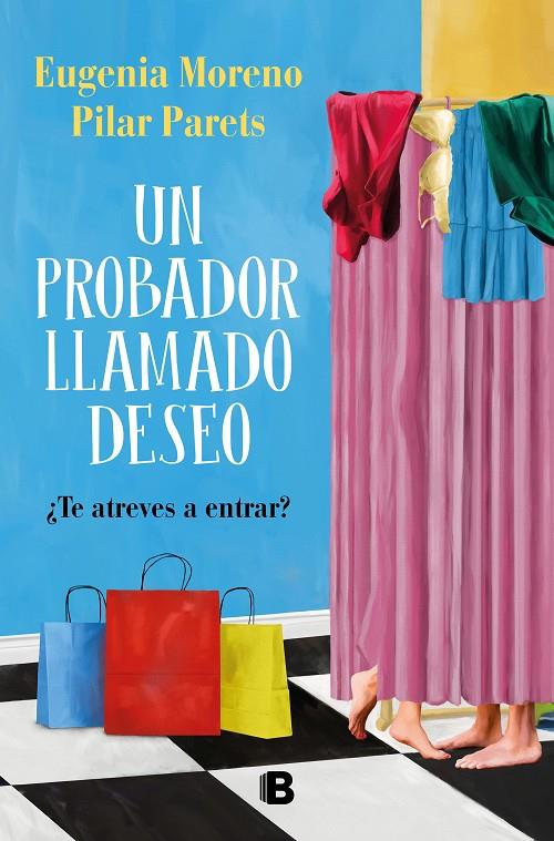 UN PROBADOR LLAMADO DESEO | 9788466671804 | MORENO, EUGENIA ; PARETS, PILAR