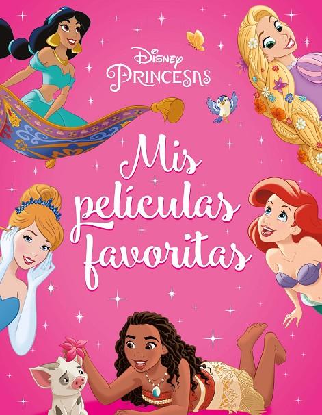 PRINCESAS DISNEY : MIS PELÍCULAS FAVORITAS | 9788418940682