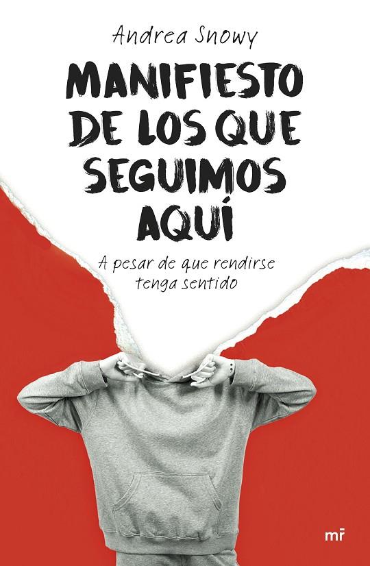 MANIFIESTO DE LOS QUE SEGUIMOS AQUÍ | 9788427055094 | SNOWY, ANDREA