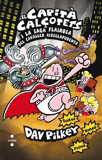 CAPITA CALÇOTETS I LA SAGA FLAIROSA DEL CAVALLER AIXELLAPUDENTA, EL | 9788466140096 | PILKEY, DAV
