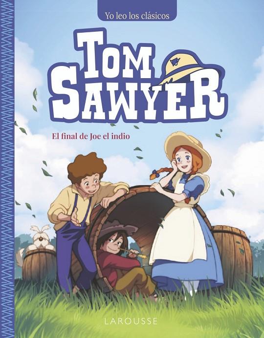 TOM SAWYER : EL FINAL DE JOE EL INDIO | 9788410124172 | TWAIN, MARK 