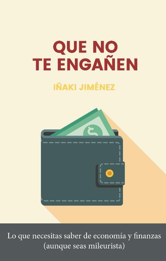 QUE NO TE ENGAÑEN | 9788417886592 | JIMENEZ, IÑAKI