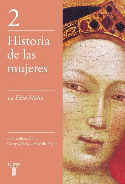 HISTORIA DE LAS MUJERES 2 LA EDAD MEDIA | 9788430603893 | DUBY, GEORGES-PERROT, MICHELLE