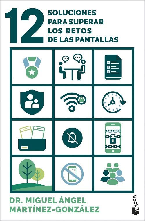 12 SOLUCIONES PARA SUPERAR LOS RETOS DE LAS PANTALLAS | 9788408314042 | MARTÍNEZ-GONZÁLEZ, MIGUEL ÁNGEL
