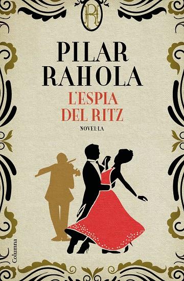 ESPIA DEL RITZ, L' | 9788466426343 | RAHOLA, PILAR