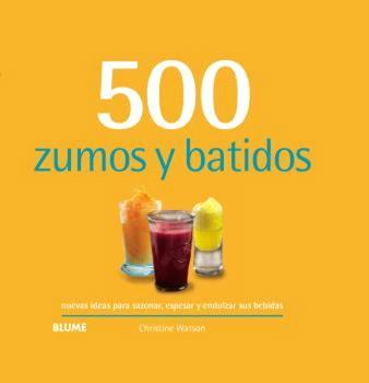 500 ZUMOS Y BATIDOS | 9788410048744 | WATSON, CHRISTINE
