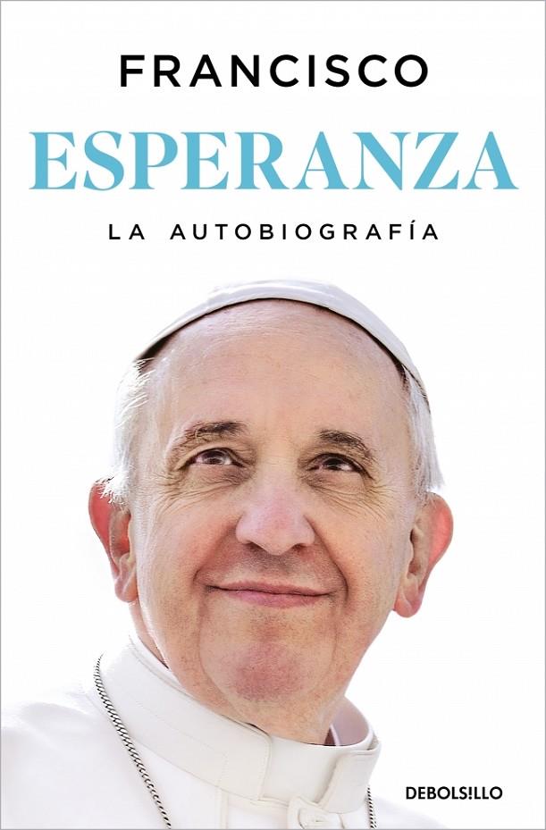 ESPERANZA : LA AUTOBIOGRAFÍA | 9788466389211 | PAPA FRANCISCO