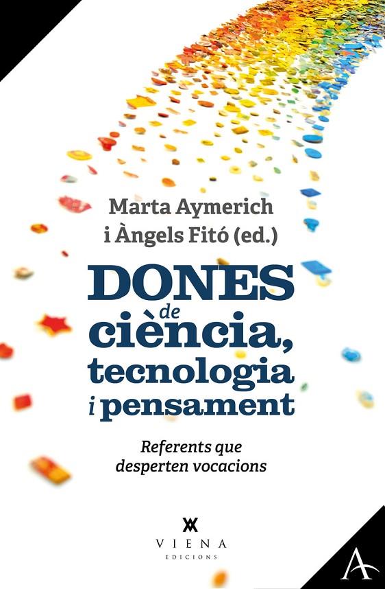 DONES DE CIÈNCIA, TECNOLOGIA I PENSAMENT | 9788419474421 | AYMERICH I MARTÍNEZ, MARTA ; FITÓ I BERTRAN, ÀNGELS