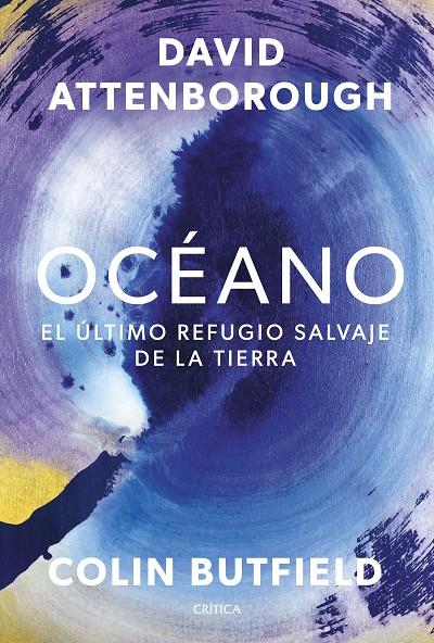 OCÉANO | 9788491997702 | ATTENBOROUGH, DAVID ; BUTFIELD, COLIN