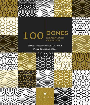 100 DONES : INSPIRACIONS CREATIVES | 9788483309902 | GELONGH, ANTONI
