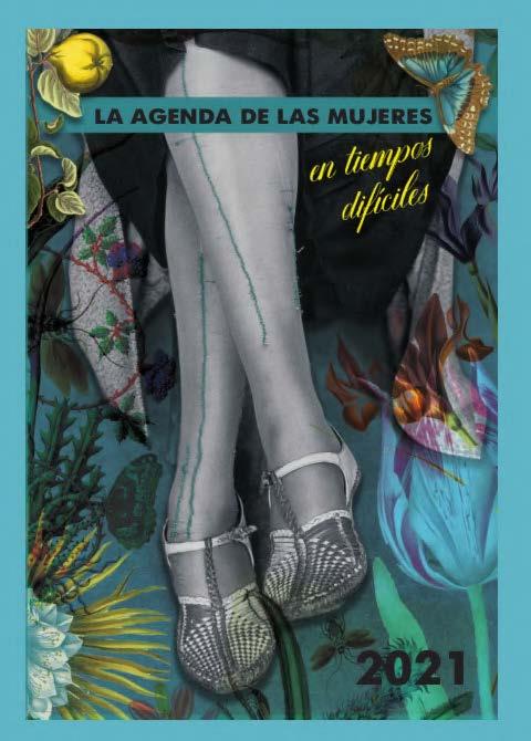AGENDA 2021 : DE LAS  MUJERES EN TIEMPOS DIFICILES | 9788496004689 | AA.VV.