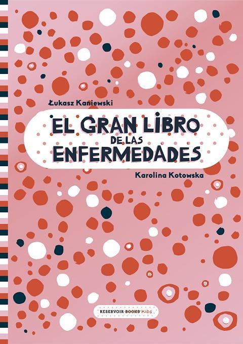 GRAN LIBRO DE LAS ENFERMEDADES | 9788417511999 | KANIEWSKI, LUKASZ ; KOTOWSKA, KAROLINA