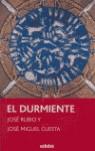DURMIENTE, EL | 9788423686896 | RUBIO, JOSE ; CUESTA, JOSE MIGUEL