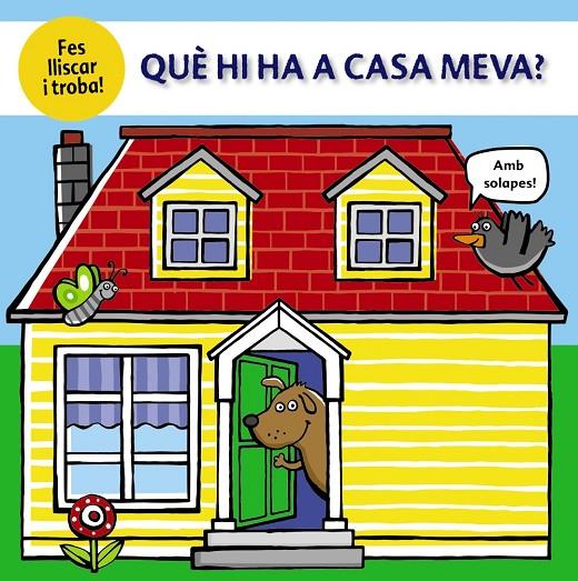 QUE HI HA A CASA MEVA? | 9788499063362 | COCKAYNE, HANNAH / HAMLEY, KYLIE / FRIGGENS, NICOLA
