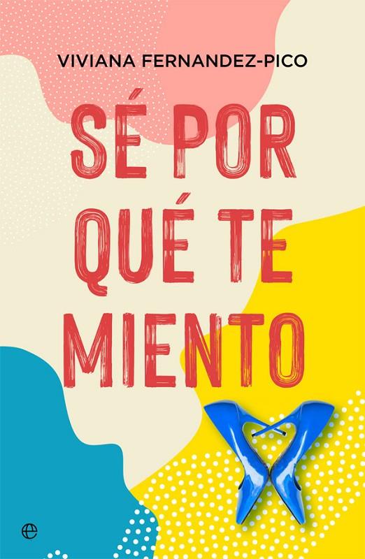 SE POR QUE TE MIENTO | 9788491649922 | FERNANDEZ, VIVIANA