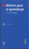 MOTIVAR PARA EL APRENDIZAJE : TEORIA Y ESTRATEGIAS | 9788423643462 | ALONSO TAPIA, JESUS