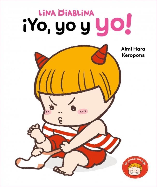 LINA DIABLINA : ¡YO, YO Y YO! | 9788448870898 | KEROPONS ; HARA, AIMI
