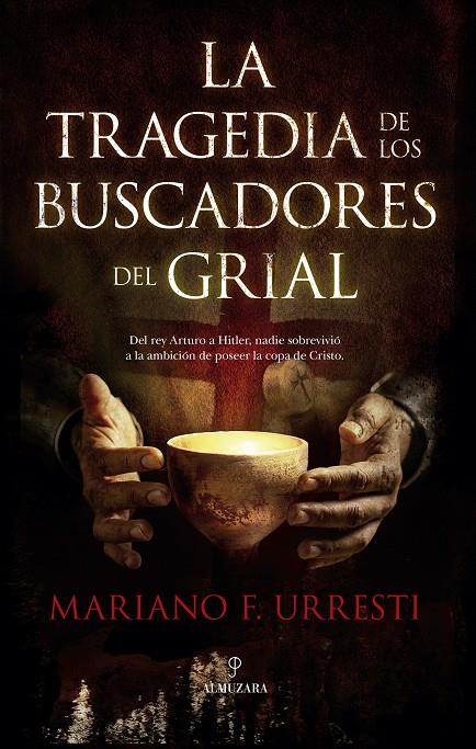 TRAGEDIA DE LOS BUSCADORES DEL GRIAL, LA | 9791370200312 | URRESTI, MARIANO F.