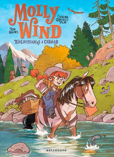 MOLLY WIND :  BIBLIOTECARIAS A CABALLO | 9788467966251 | GONZALEZ, CATALINA ; GALMES, TONI
