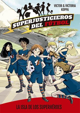 ISLA DE LOS SUPERHEROES, LA | 9788424660802 | KOPPA, VICTOR ; KOPPA, VICTORIA