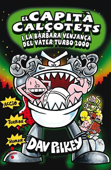 CAPITA CALÇOTETS I LA BARBARA VENJANÇA DEL VATER TURBO 2000, EL | 9788466137638 | PILKEY, DAV