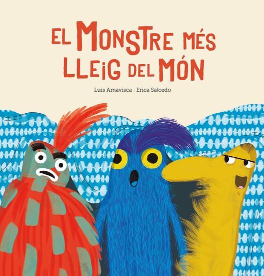 MONSTRE MES LLEIG DEL MON, EL | 9788417673789 | AMAVISCA, LUIS ; SALCEDO, ERICA