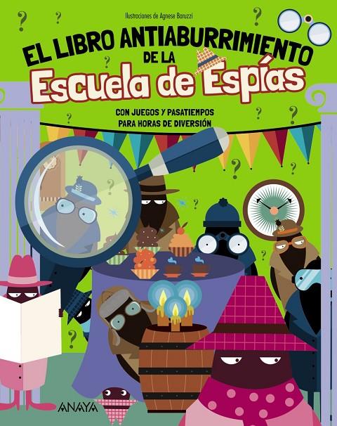 LIBRO ANTIABURRIMIENTO DE LA ESCUELA DE ESPÍAS, EL | 9788414360163 | BIGOGNO, OTTAVIA