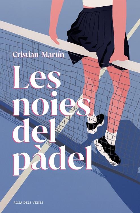 NOIES DEL PÀDEL, LES | 9791387653729 | MARTÍN, CRISTIAN