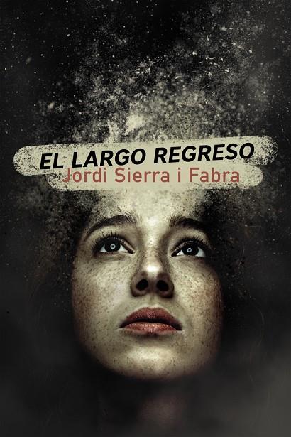 LARGO REGRESO, EL | 9788469866290 | SIERRA I FABRA, JORDI