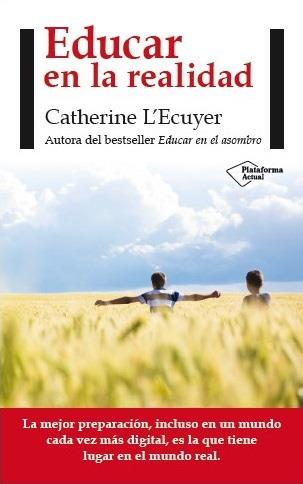 EDUCAR EN LA REALIDAD | 9788416256563 | ECUYER, , CATHERINE