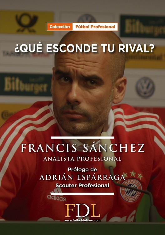 QUE ESCONDE TU RIVAL | 9788494298653 | SANCHEZ, FRANCIS