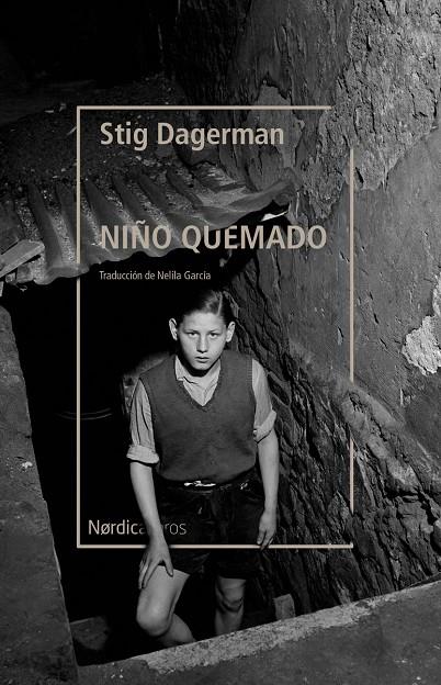 NIÑO QUEMADO, EL | 9788418451843 | DAGERMAN, STIG