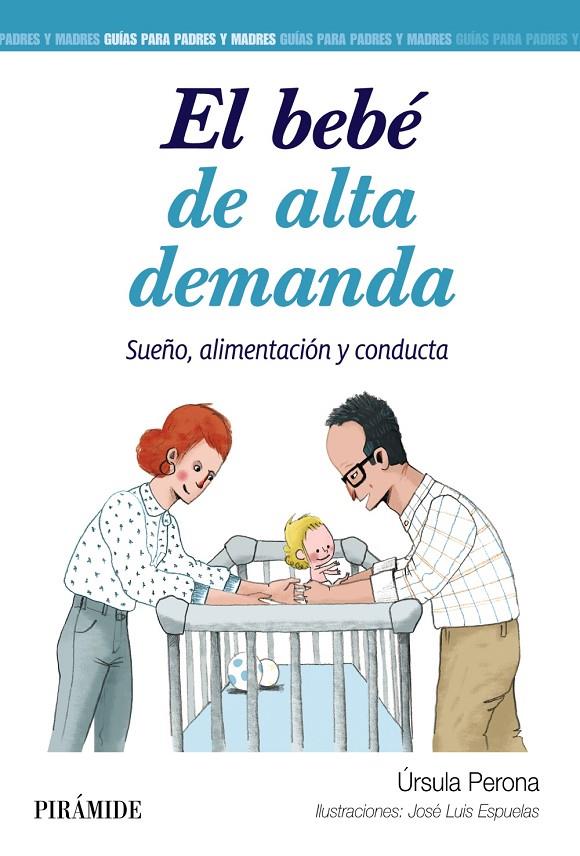 BEBÉ DE ALTA DEMANDA, EL | 9788436847918 | PERONA, ÚRSULA