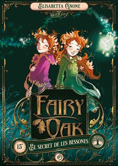 FAIRY OAK 1 :  EL SECRET DE LES BESSONES | 9788418538896 | GNONE, ELISABETTA