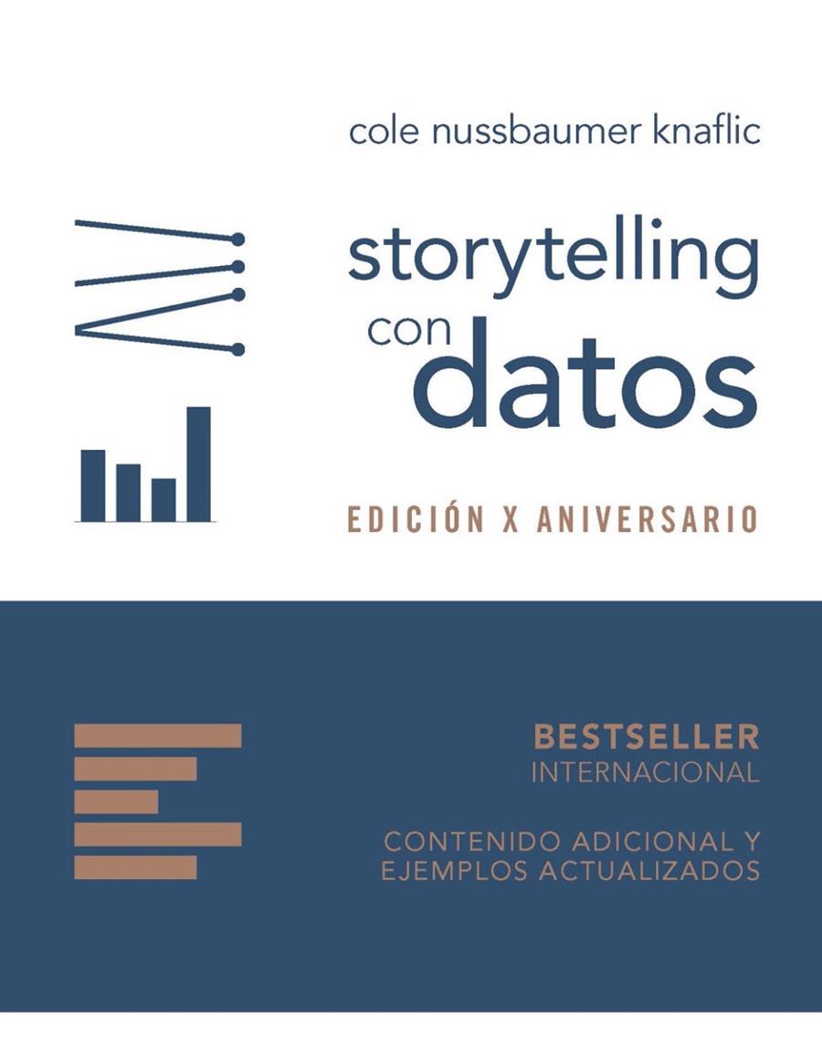 STORYTELLING CON DATOS (EDICIÓN X ANIVERSARIO) | 9788441553125 | NUSSBAUMER KNAFLIC, COLE